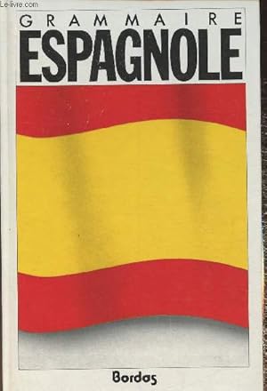 Immagine del venditore per Grammaire Espagnole venduto da Le-Livre