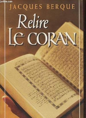 Image du vendeur pour Relire le Coran mis en vente par Le-Livre