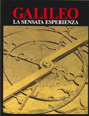 Seller image for Galileo La Sensata Esperienza for sale by Libreria della Spada online