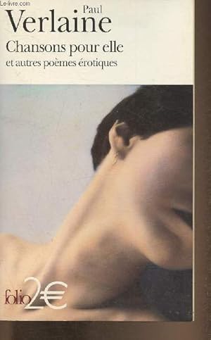 Bild des Verkufers fr Chansons pour elle et autres pomes rotiques (Collection "Folio") zum Verkauf von Le-Livre