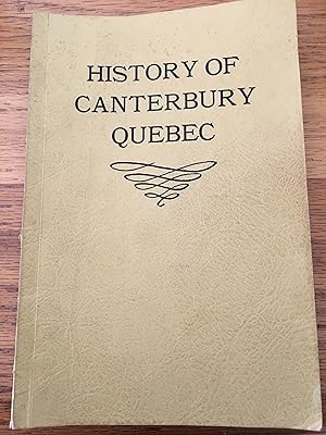 HISTORY of CANTEBURY QUEBEC.