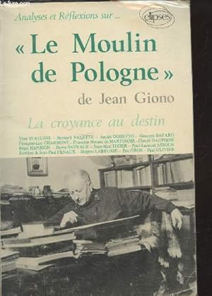 Imagen del vendedor de Analyses et Rflexions sur. "Le Moulin de Pologne" de Jean Giono : La croyance au destin a la venta por Le-Livre