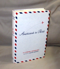 Americans in Paris. A Literary Anthology edited by Adam Gopnik.