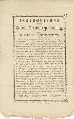 Seller image for INSTRUCTIONS FOR ROMAN CHRYSTALLOTYPE PAINTING, TAUGHT BY JOHN M. DONAHOE for sale by Andrew Cahan: Bookseller, Ltd., ABAA