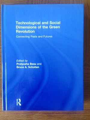 Imagen del vendedor de Technological and Social Dimensions of the Green Revolution: Connecting Pasts and Futures a la venta por Aegean Agency