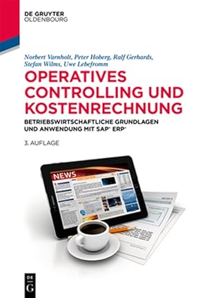 Seller image for Operatives Controlling Und Kostenrechnung : Betriebswirtschaftliche Grundlagen Und Anwendung Mit Sap S/4hana -Language: german for sale by GreatBookPricesUK