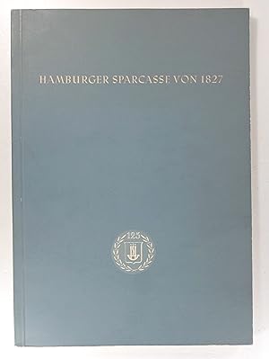 Imagen del vendedor de 125 Jahre Hamburger Sparcasse von 1827. a la venta por Brbel Hoffmann