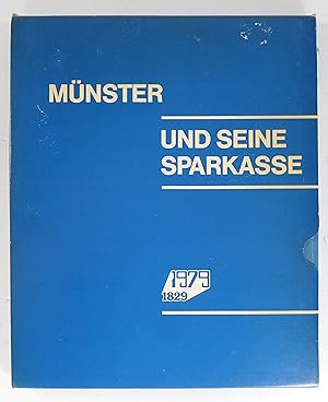 Imagen del vendedor de Mnster und seine Sparkasse. Herausgegeben von der Stadtsparkasse Mnster anlsslich ihres 150jhrigen Geschftsjubilums. a la venta por Brbel Hoffmann