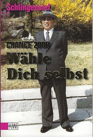 Bild des Verkufers fr CHANCE 2000 - Whle Dich selbst! zum Verkauf von montanbuch