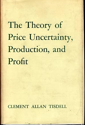 Immagine del venditore per The Theory of Price Uncertainty, Production and Profit venduto da Dorley House Books, Inc.