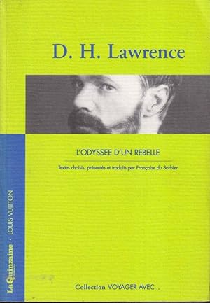 Imagen del vendedor de D. H. Lawrence : l'odysse d'un rebelle a la venta por PRISCA