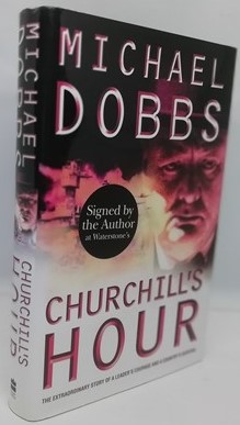 Seller image for Churchill's Hour (Signed) for sale by BooksandRecords, IOBA