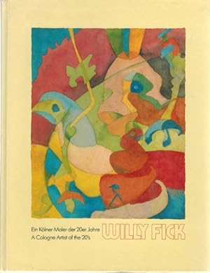 Willy Fick; ein Kolner Maler der zwanziger Jahre wiederentdeckt (a Cologne artist of the 20's red...