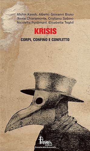 Bild des Verkufers fr Krisis. Corpi, Confino e Conflitto zum Verkauf von Libro Co. Italia Srl