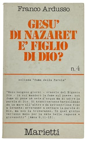 Imagen del vendedor de GESU' DI NAZARET E' FIGLIO DI DIO?: a la venta por Bergoglio Libri d'Epoca