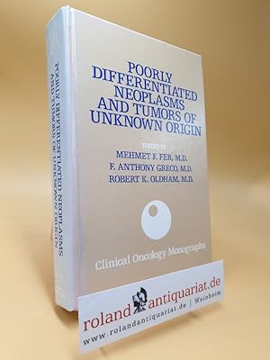 Immagine del venditore per Poorly Differentiated Neoplasmas and Tumors of the Unknown Origin (Clinical Oncology Monographs) venduto da Roland Antiquariat UG haftungsbeschrnkt