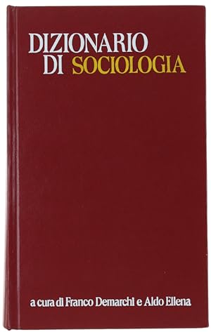 DIZIONARIO DI SOCIOLOGIA.: