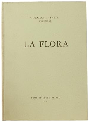 LA FLORA. Conosci l'Italia, Volume II.: