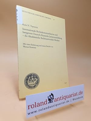 Imagen del vendedor de Internationale Rechtskommunikation und integrierte deutsch-russische Juristenausbildung : die Akademische Rechtsuniversitt Moskau / Mnsterische juristische Vortrge ; Bd. 10 a la venta por Roland Antiquariat UG haftungsbeschrnkt