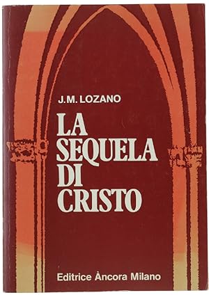 LA SEQUELA DI CRISTO. Teologia storico-sistematica della vita religiosa.: