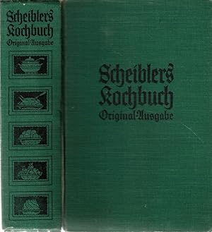 Allgemeines Deutsches Kochbuch von Sophie Wilhelmine Scheibler. Original-Ausgabe.Mit vielen Abbil...