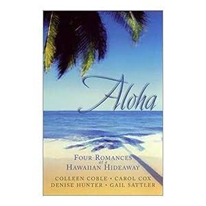 Seller image for Aloha: Love, Suite Love/Fixed by Love/Game of Love/It All Adds Up to Love (Inspirational Romance Collection) (Paperback) for sale by InventoryMasters