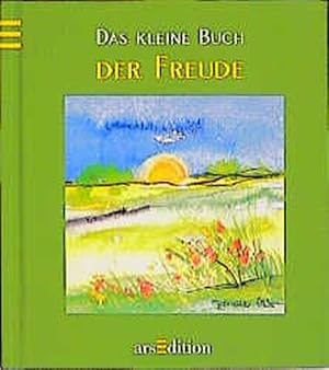 Das kleine Buch der Freude (Das kleine Buch zum Schenken)