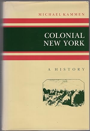 Colonial New York: A History