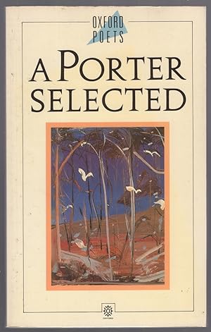 Bild des Verkufers fr A Porter Selected: Poems 1959-1989 zum Verkauf von Between the Covers-Rare Books, Inc. ABAA