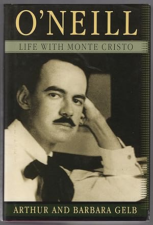 Bild des Verkufers fr O'Neill: Life with Monte Cristo zum Verkauf von Between the Covers-Rare Books, Inc. ABAA