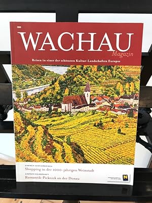 Wachau Magazin 2009: Reisen in einer der schönsten Kultur - Lanschaften Europas; Einfach verführe...