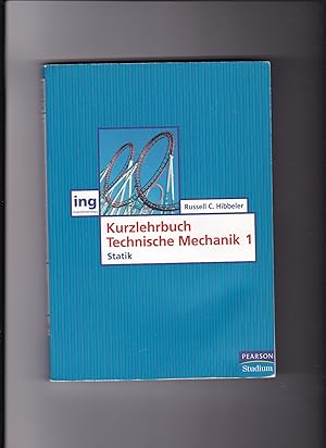 Bild des Verkufers fr Russell C. Hibbeler, Kurzlehrbuch technische Mechanik Teil 1 - Statik - Bachelor zum Verkauf von sonntago DE