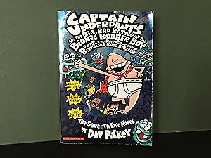 Captain Underpants and the Big, Bad Battle of the Bionic Booger Boy - Part 2: The Revenge of the ...