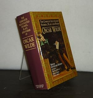 The Complete Illustrated Stories, Plays & Poems of Oscar Wilde.