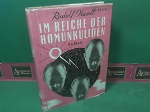 Im Reiche der Homunkuliden. Roman.