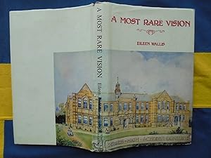 Imagen del vendedor de A Most Rare Vision: Otago Girls' High School - the First One Hundred Years a la venta por Phoenix Books NZ