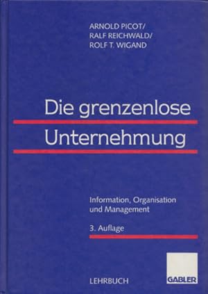 Imagen del vendedor de Die grenzenlose Unternehmung. Information, Organisation und Management. Lehrbuch zur Unternehmensfhrung im Informationszeitalter. Mit zahlr. graph. Darst. (= Lehrbuch). a la venta por Buch von den Driesch