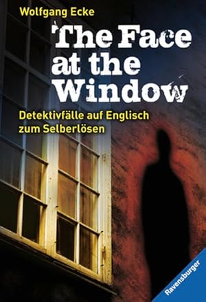 Seller image for The Face at the Window: Detektivflle auf Englisch zum Selberlsen (Englischsprachige Taschenbcher) for sale by Gerald Wollermann