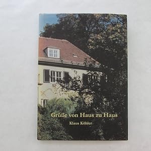 Seller image for Grsse von Haus zu Haus: Gesammelte Gedichte - Signierte Ausgabe for sale by Bookstore-Online