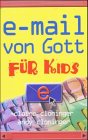 Bild des Verkufers fr E-Mail von Gott fr Kids zum Verkauf von Gabis Bcherlager