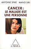 Seller image for Le Cancer : Le Malade Est Une Personne for sale by RECYCLIVRE