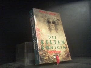 Die Keltenkönigin (Fantasy. Bastei Lübbe Taschenbücher)