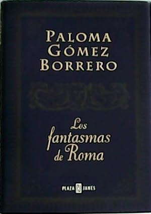 Imagen del vendedor de Los fantasmas de Roma. Novela. a la venta por Librera y Editorial Renacimiento, S.A.