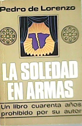 Imagen del vendedor de La soledad en armas. a la venta por Librera y Editorial Renacimiento, S.A.