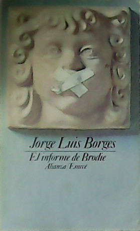 Imagen del vendedor de El informe de Brodie. a la venta por Librera y Editorial Renacimiento, S.A.