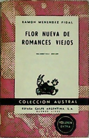 Bild des Verkufers fr Flor nueva de romances viejos. zum Verkauf von Librera y Editorial Renacimiento, S.A.