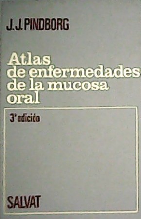 Seller image for Atlas de enfermedades de la mucosa oral. Enfermedades infecciosas y parasitarias. Enfermedades endocrinas, de la nutricin y del metabolismo. Enfermedades de la sangre y de los rganos hemopoyeticos. Trastornos mentales. Enfermedades del sistema nervioso y de los rganos de los sentidos. for sale by Librera y Editorial Renacimiento, S.A.