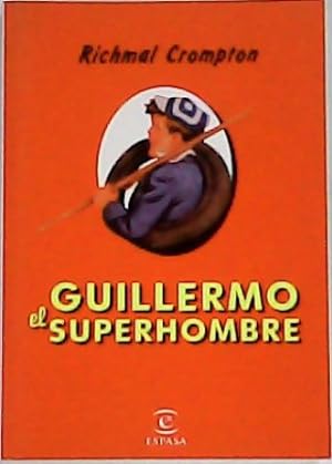 Imagen del vendedor de Guillermo el superhombre. Aventuras. a la venta por Librería y Editorial Renacimiento, S.A.