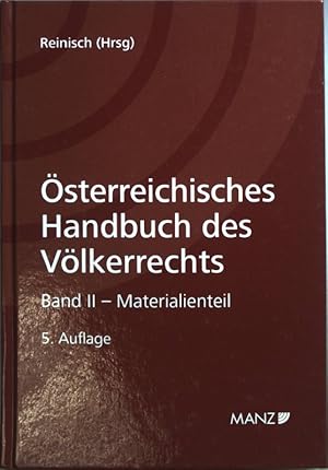 Österreichisches Handbuch des Völkerrechts: BAND II: Materialienteil.