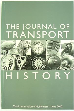 Seller image for The Journal of Transport History: Third Series, Volume 31, Number 1, June 2010 for sale by PsychoBabel & Skoob Books